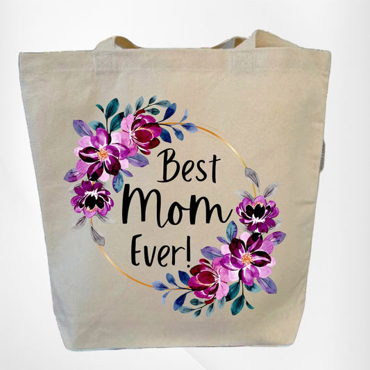 Best Mom Ever Tote Bag